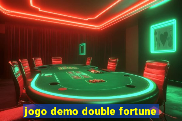 jogo demo double fortune